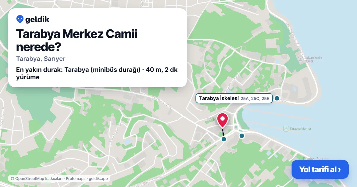 Tarabya Merkez Camii nerede: haritada konumu ve en yakın duraklar, yürüme süreleriyle