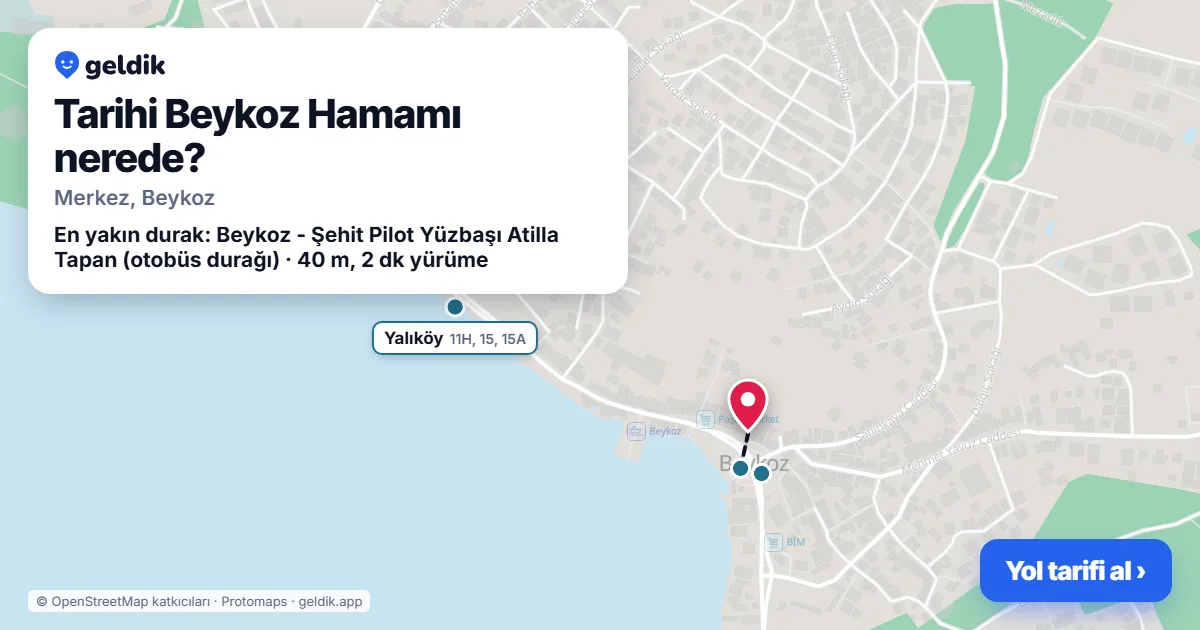 Tarihi Beykoz Hamamı nerede: haritada konumu ve en yakın duraklar, yürüme süreleriyle
