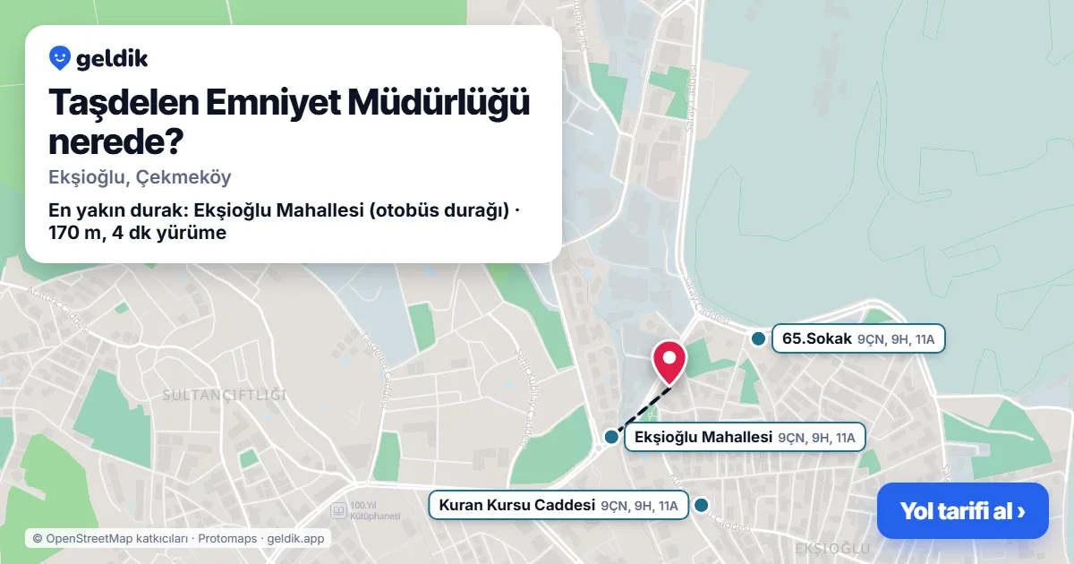 Taşdelen Emniyet Müdürlüğü nerede: haritada konumu ve en yakın duraklar, yürüme süreleriyle