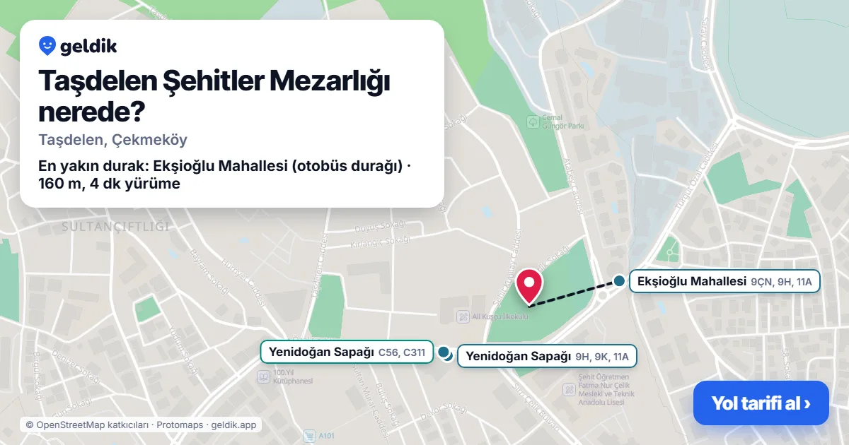 Taşdelen Şehitler Mezarlığı nerede: haritada konumu ve en yakın duraklar, yürüme süreleriyle