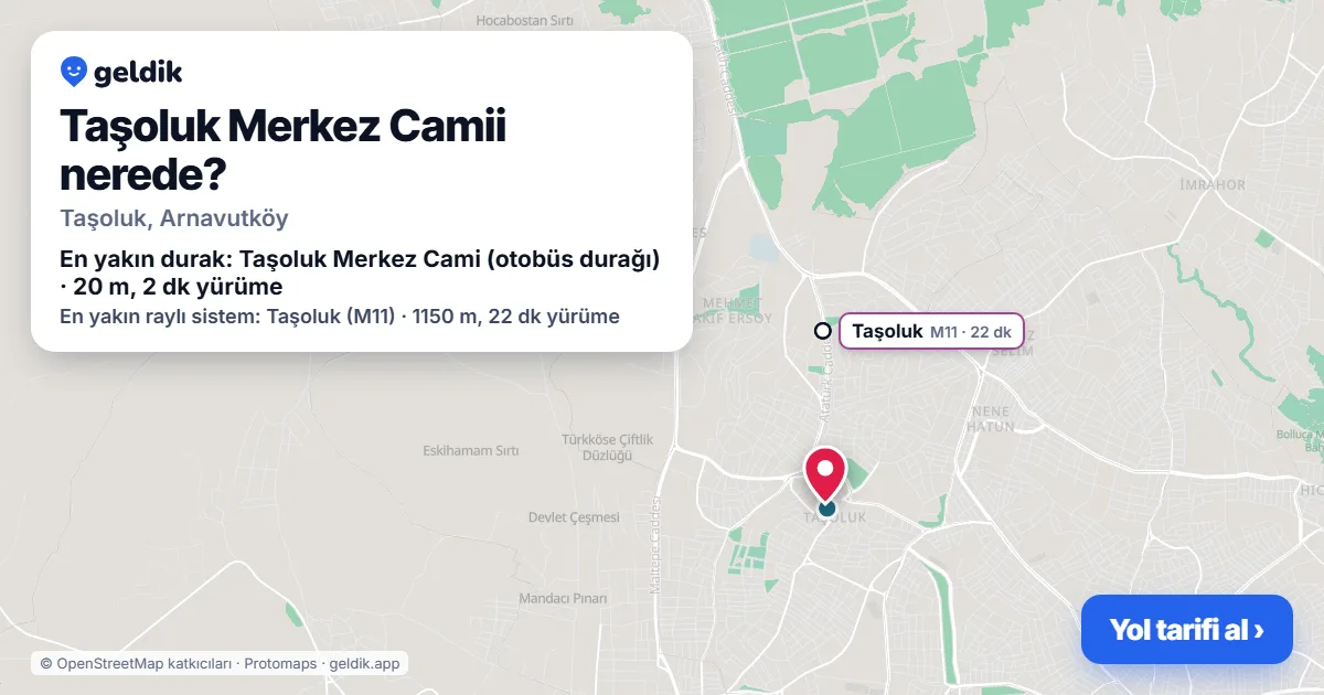 Where is Taşoluk Merkez Camii: map with its location and the nearest stops, with walking times