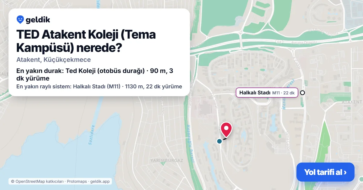 TED Atakent Koleji (Tema Kampüsü) nerede: haritada konumu ve en yakın duraklar, yürüme süreleriyle