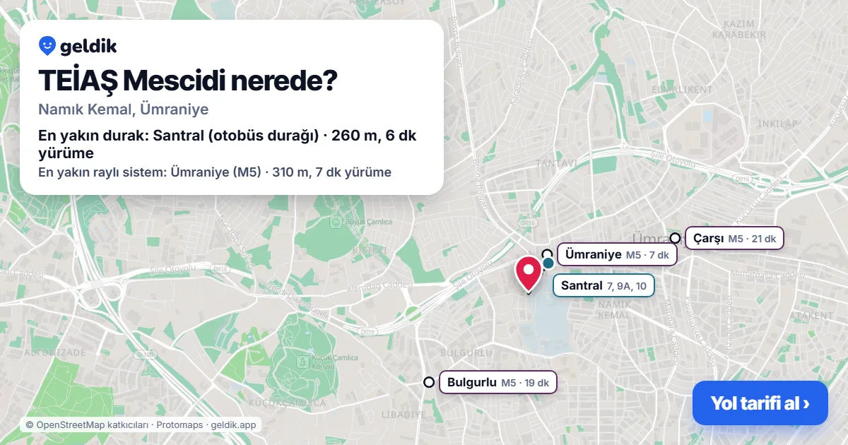 Where is TEİAŞ Mescidi: map with its location and the nearest stops, with walking times
