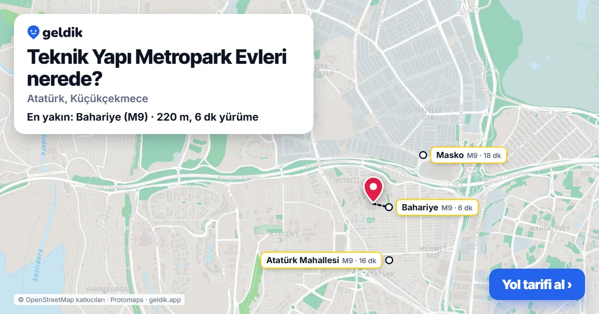 Teknik Yapı Metropark Evleri nerede: haritada konumu ve en yakın duraklar, yürüme süreleriyle