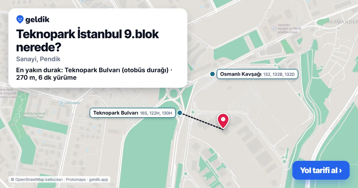 Teknopark İstanbul 9.blok nerede: haritada konumu ve en yakın duraklar, yürüme süreleriyle