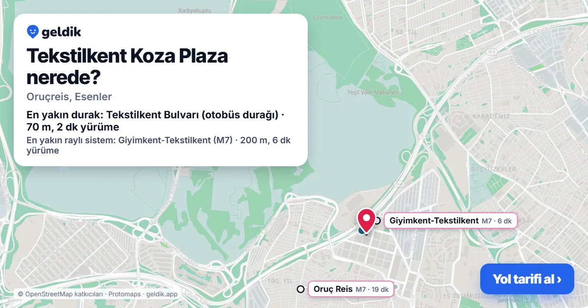 Tekstilkent Koza Plaza nerede: haritada konumu ve en yakın duraklar, yürüme süreleriyle