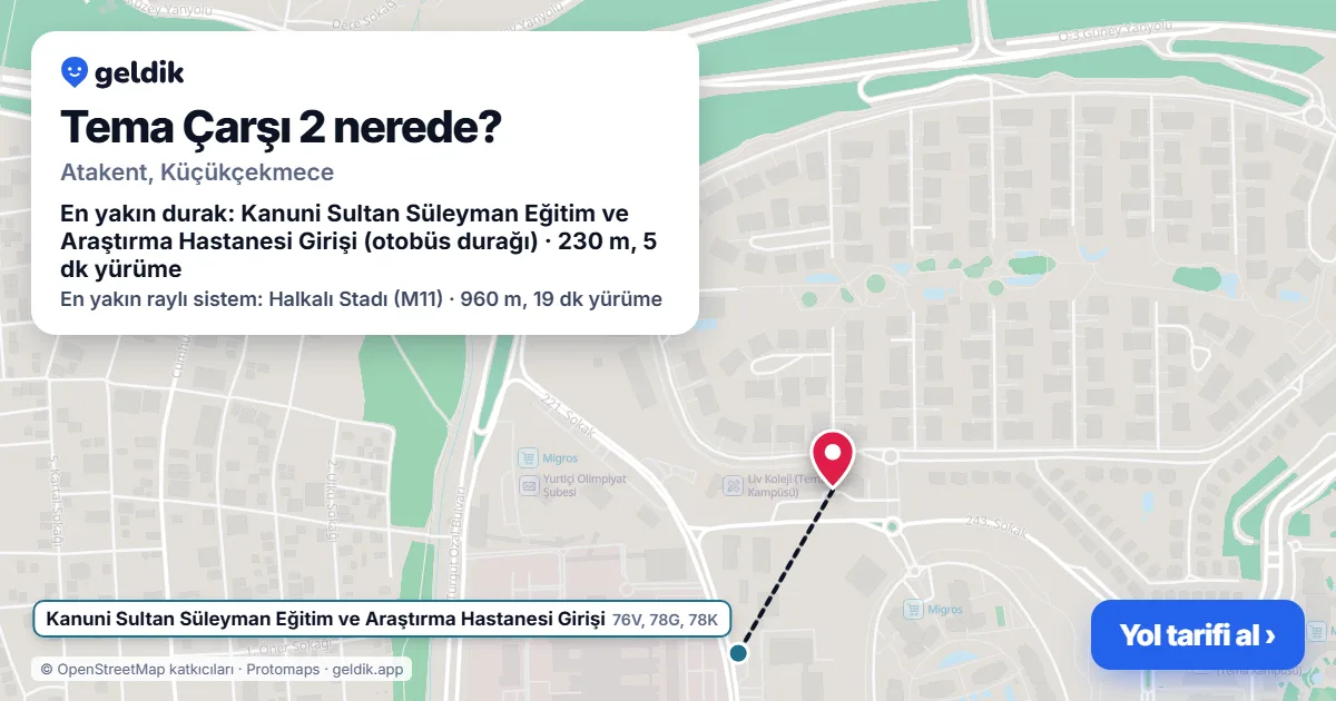 Tema Çarşı 2 nerede: haritada konumu ve en yakın duraklar, yürüme süreleriyle