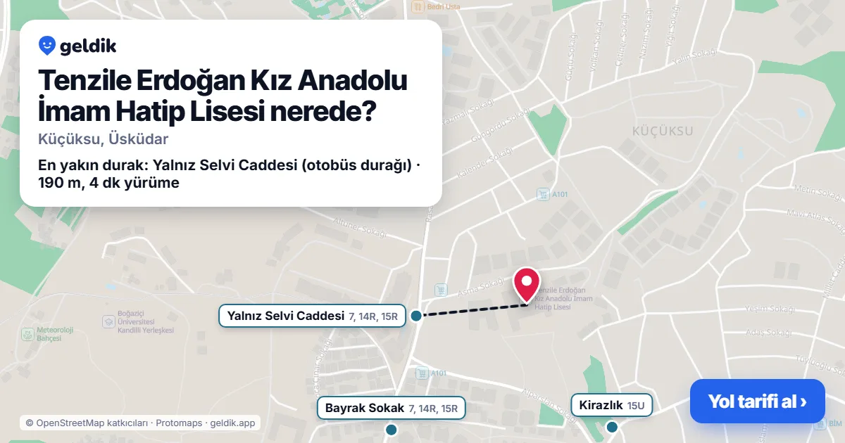 Tenzile Erdoğan Kız Anadolu İmam Hatip Lisesi nerede: haritada konumu ve en yakın duraklar, yürüme süreleriyle