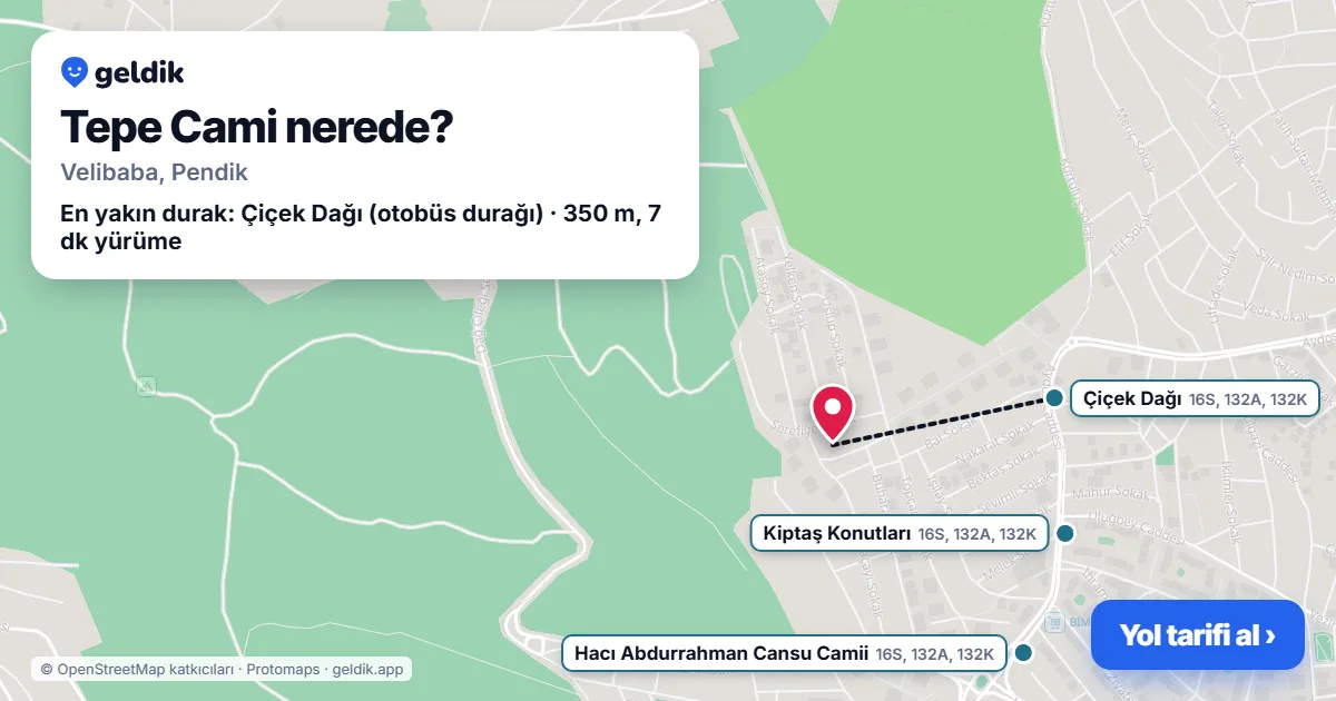 Tepe Cami nerede: haritada konumu ve en yakın duraklar, yürüme süreleriyle