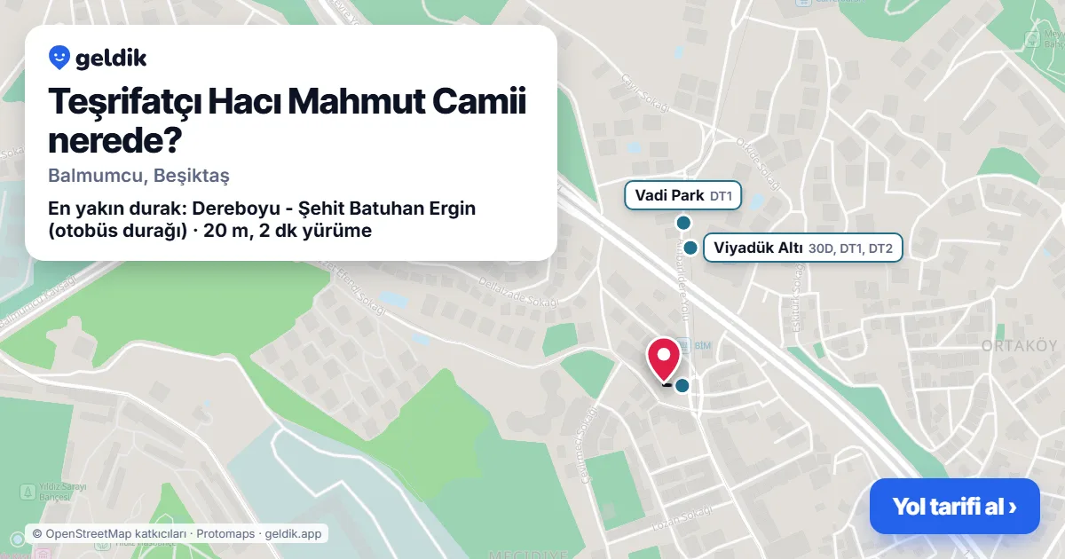 Teşrifatçı Hacı Mahmut Camii nerede: haritada konumu ve en yakın duraklar, yürüme süreleriyle