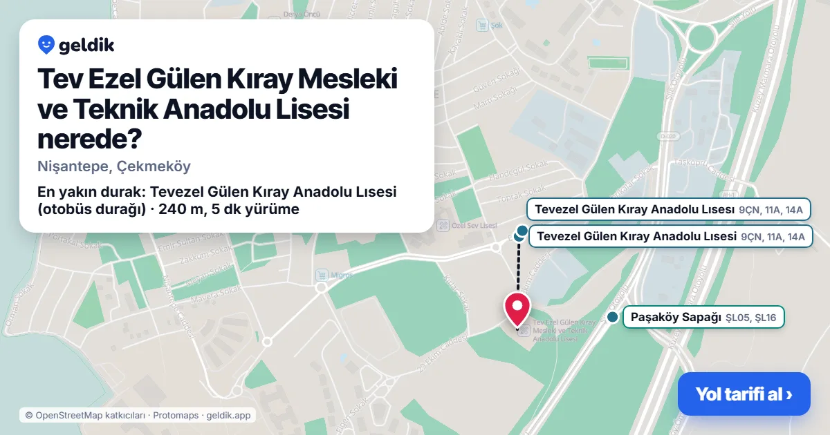 Where is Tev Ezel Gülen Kıray Mesleki ve Teknik Anadolu Lisesi: map with its location and the nearest stops, with walking times