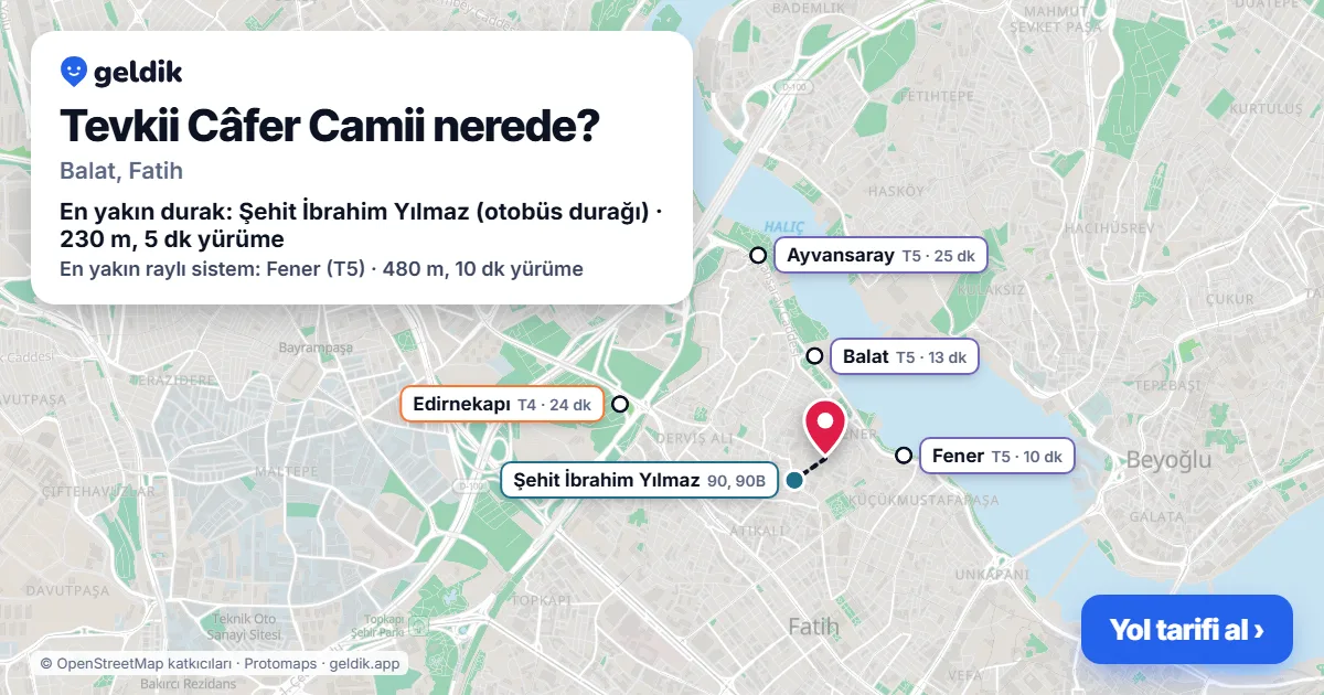 Tevkii Câfer Camii nerede: haritada konumu ve en yakın duraklar, yürüme süreleriyle