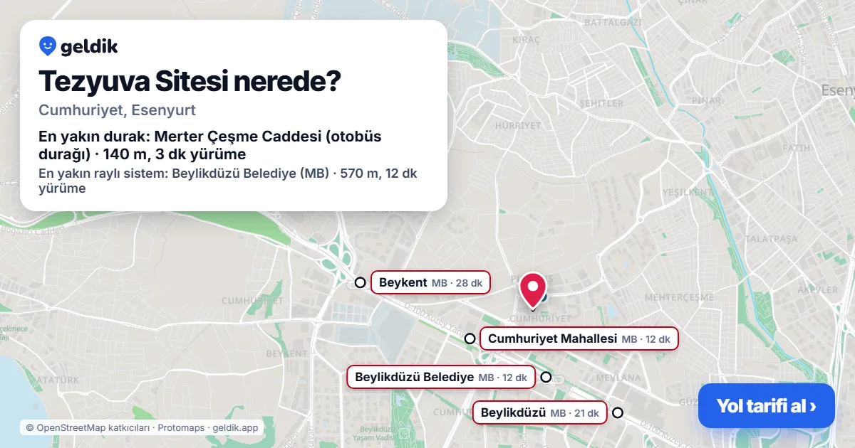 Tezyuva Sitesi nerede: haritada konumu ve en yakın duraklar, yürüme süreleriyle