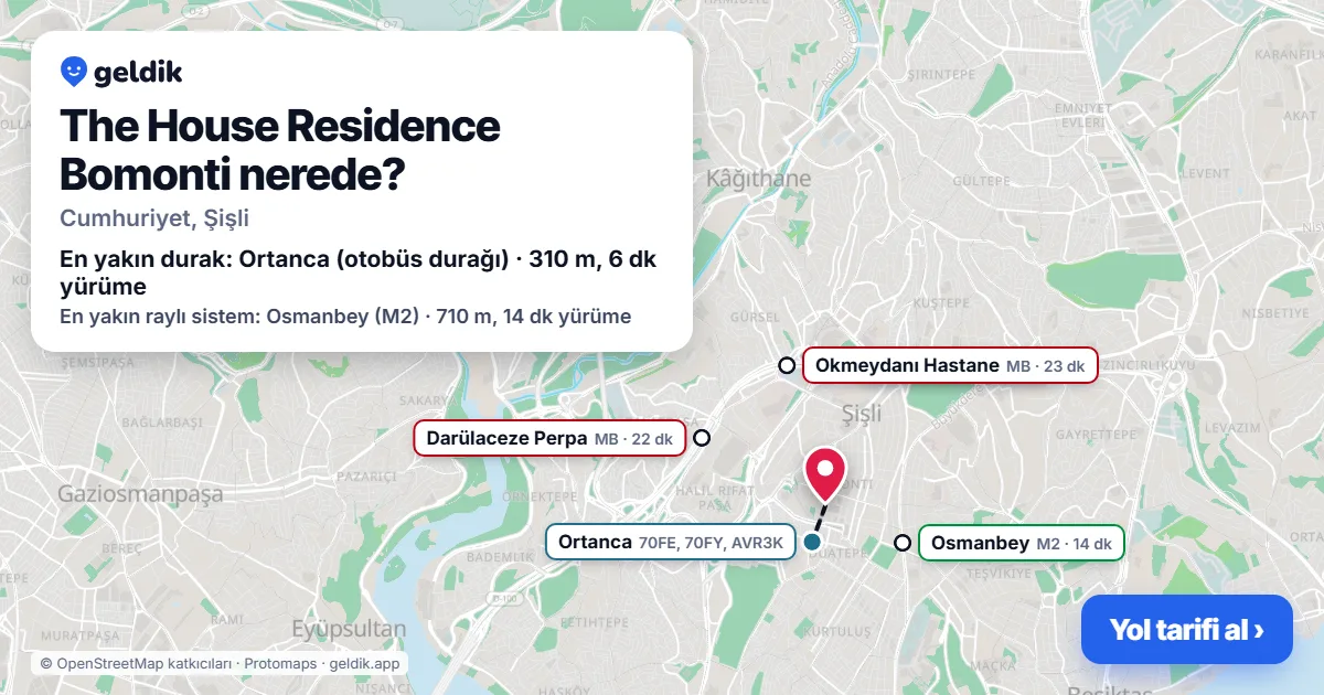 Where is The House Residence Bomonti: map with its location and the nearest stops, with walking times
