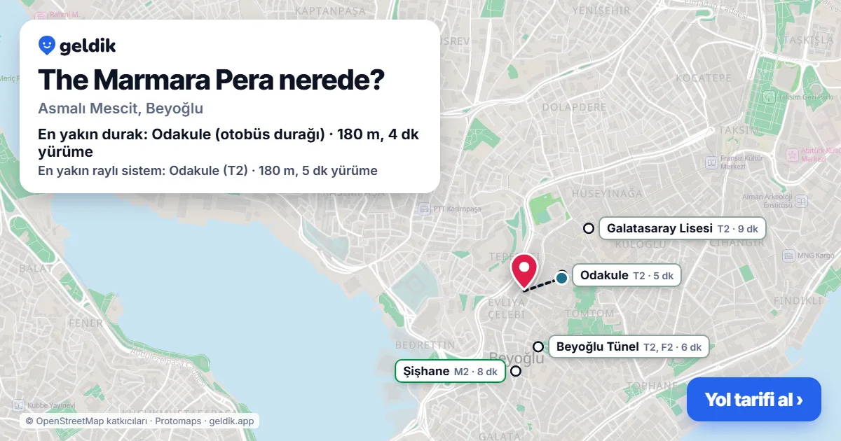 The Marmara Pera nerede: haritada konumu ve en yakın duraklar, yürüme süreleriyle