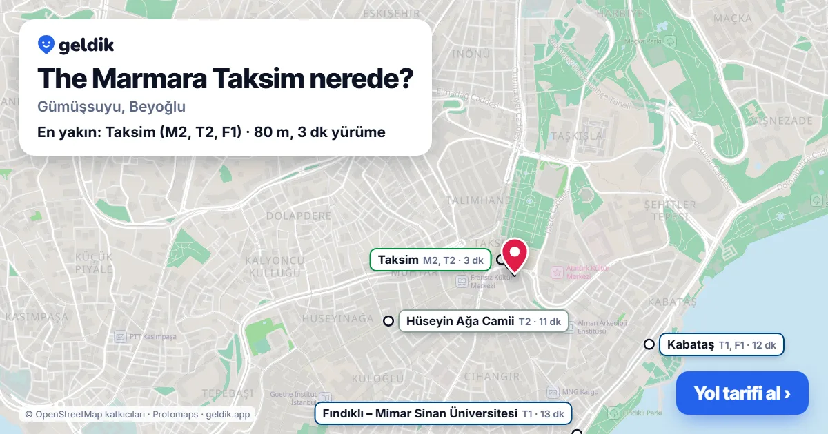 The Marmara Taksim nerede: haritada konumu ve en yakın duraklar, yürüme süreleriyle