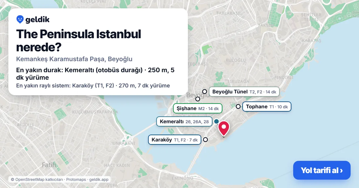 The Peninsula Istanbul nerede: haritada konumu ve en yakın duraklar, yürüme süreleriyle