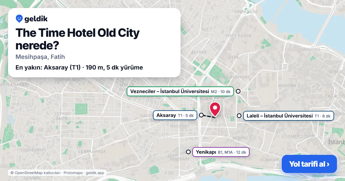 The Time Hotel Old City nerede: haritada konumu ve en yakın duraklar, yürüme süreleriyle
