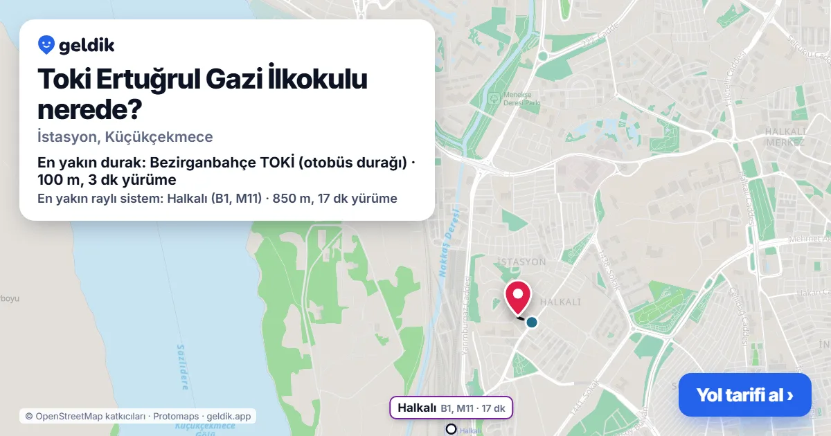 Toki Ertuğrul Gazi İlkokulu nerede: haritada konumu ve en yakın duraklar, yürüme süreleriyle