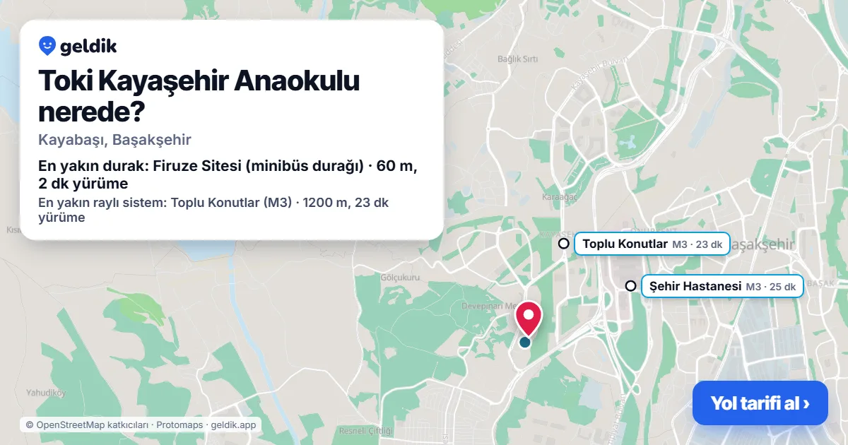 Where is Toki Kayaşehir Anaokulu: map with its location and the nearest stops, with walking times