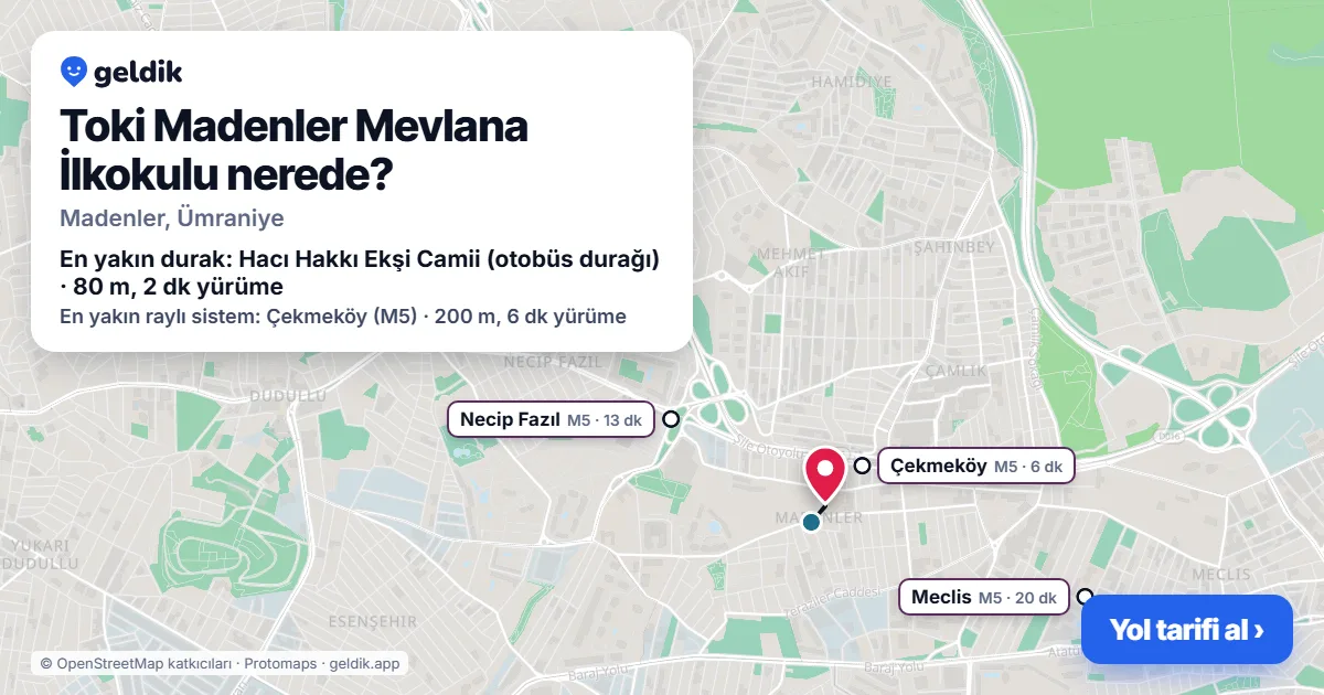 Toki Madenler Mevlana İlkokulu nerede: haritada konumu ve en yakın duraklar, yürüme süreleriyle