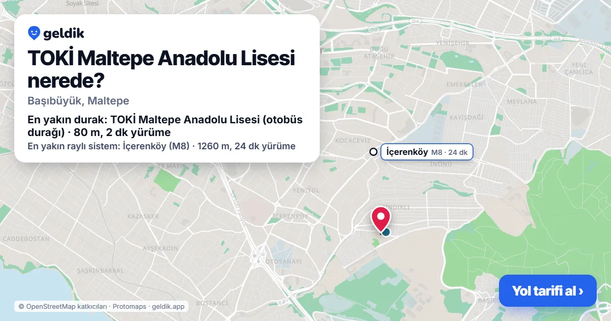 TOKİ Maltepe Anadolu Lisesi nerede: haritada konumu ve en yakın duraklar, yürüme süreleriyle