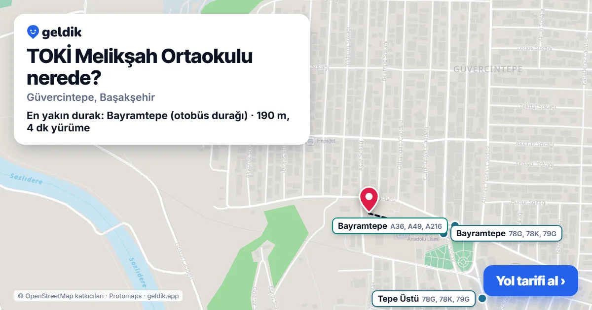 TOKİ Melikşah Ortaokulu nerede: haritada konumu ve en yakın duraklar, yürüme süreleriyle