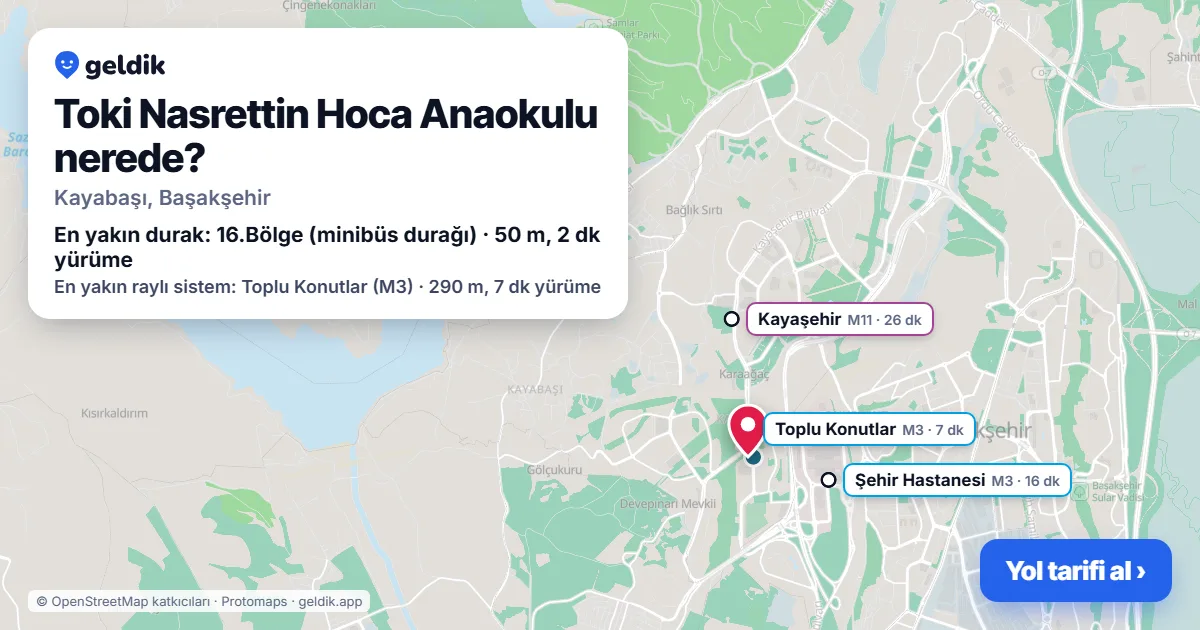 Toki Nasrettin Hoca Anaokulu nerede: haritada konumu ve en yakın duraklar, yürüme süreleriyle