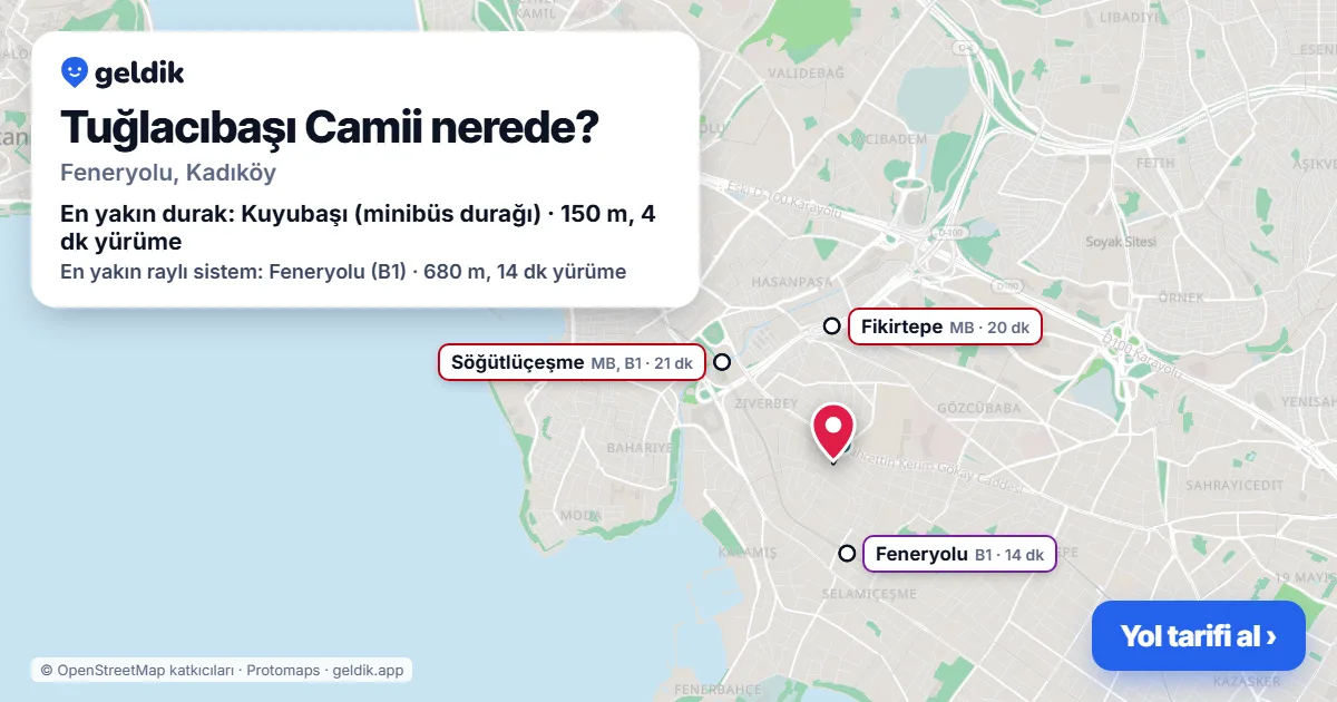 Tuğlacıbaşı Camii nerede: haritada konumu ve en yakın duraklar, yürüme süreleriyle