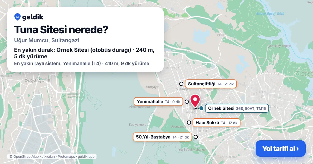 Tuna Sitesi nerede: haritada konumu ve en yakın duraklar, yürüme süreleriyle
