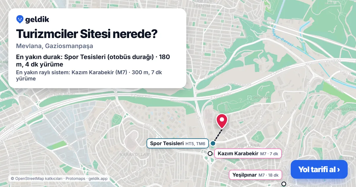 Turizmciler Sitesi nerede: haritada konumu ve en yakın duraklar, yürüme süreleriyle