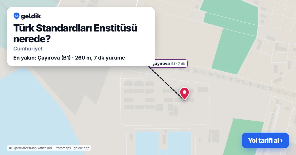 Türk Standardları Enstitüsü nerede: haritada konumu ve en yakın duraklar, yürüme süreleriyle