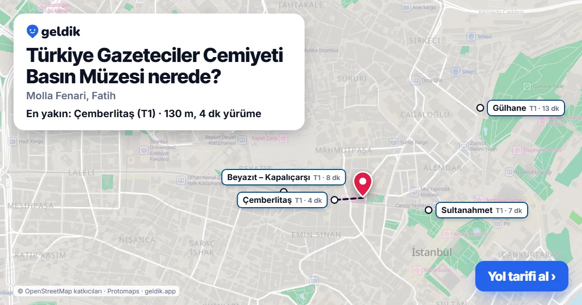 Türkiye Gazeteciler Cemiyeti Basın Müzesi nerede: haritada konumu ve en yakın duraklar, yürüme süreleriyle