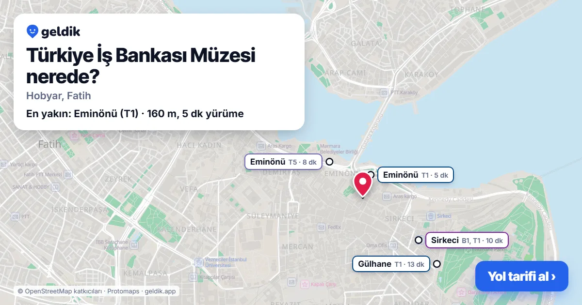 Türkiye İş Bankası Müzesi nerede: haritada konumu ve en yakın duraklar, yürüme süreleriyle