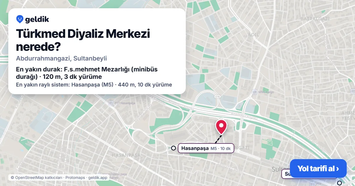 Türkmed Diyaliz Merkezi nerede: haritada konumu ve en yakın duraklar, yürüme süreleriyle