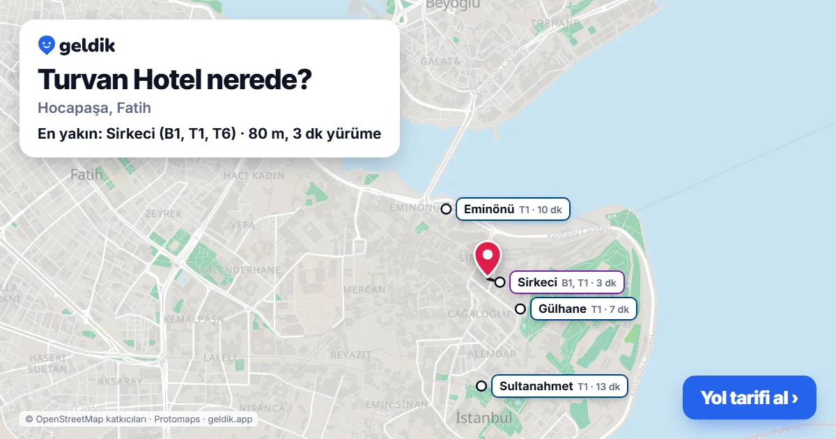 Turvan Hotel nerede: haritada konumu ve en yakın duraklar, yürüme süreleriyle