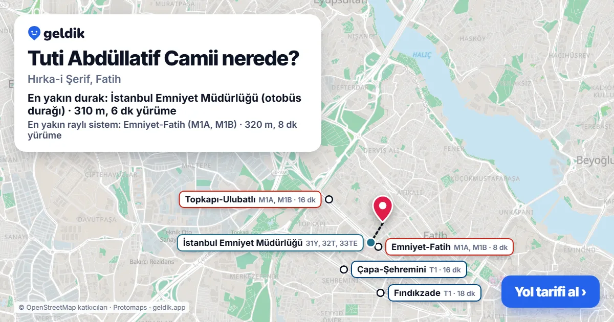 Where is Tuti Abdüllatif Camii: map with its location and the nearest stops, with walking times