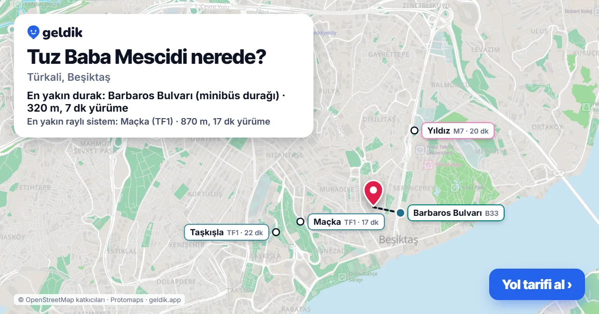 Where is Tuz Baba Mescidi: map with its location and the nearest stops, with walking times