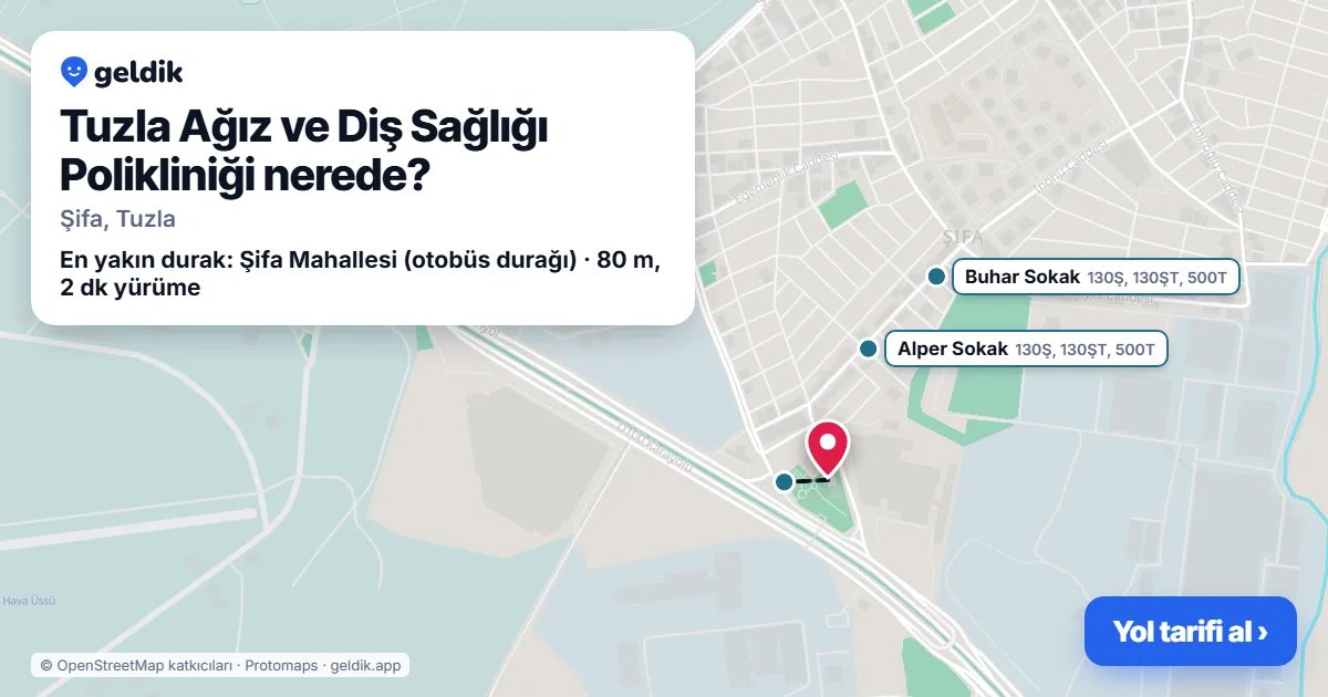 Tuzla Ağız ve Diş Sağlığı Polikliniği nerede: haritada konumu ve en yakın duraklar, yürüme süreleriyle