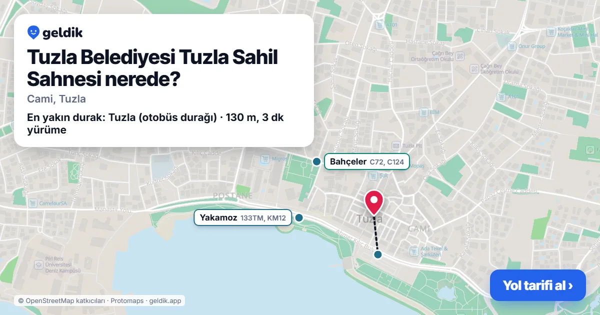 Tuzla Belediyesi Tuzla Sahil Sahnesi nerede: haritada konumu ve en yakın duraklar, yürüme süreleriyle
