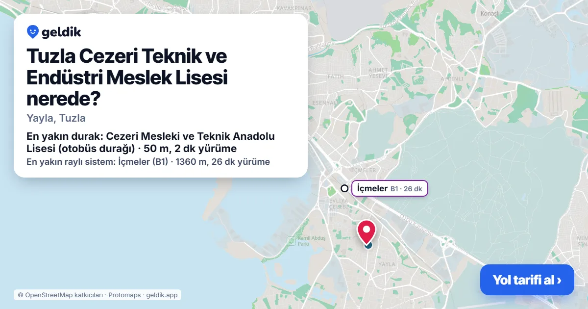 Tuzla Cezeri Teknik ve Endüstri Meslek Lisesi nerede: haritada konumu ve en yakın duraklar, yürüme süreleriyle
