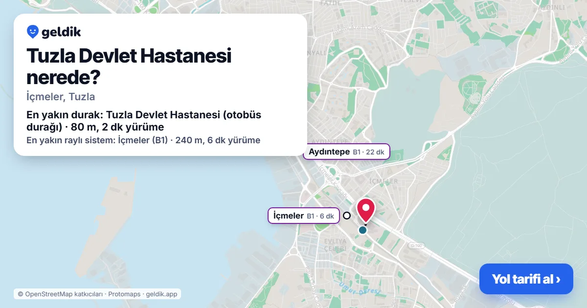 Tuzla Devlet Hastanesi nerede: haritada konumu ve en yakın duraklar, yürüme süreleriyle