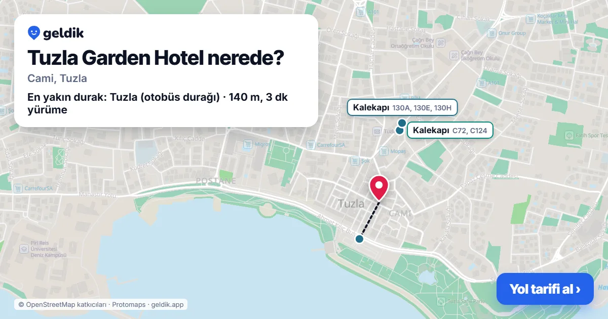 Tuzla Garden Hotel nerede: haritada konumu ve en yakın duraklar, yürüme süreleriyle