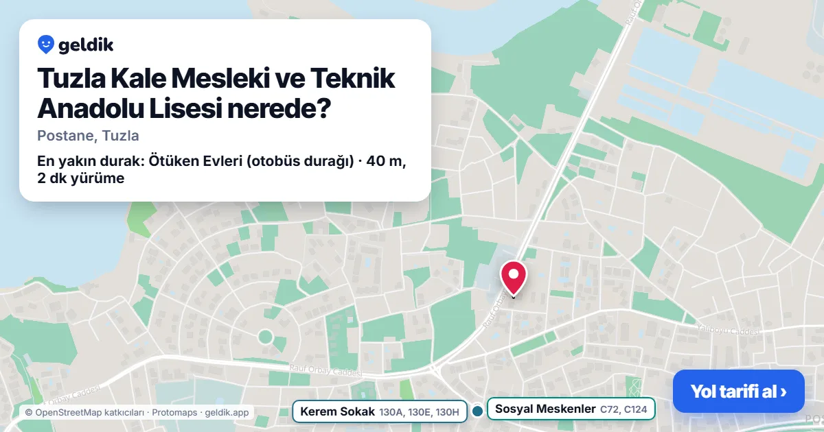 Tuzla Kale Mesleki ve Teknik Anadolu Lisesi nerede: haritada konumu ve en yakın duraklar, yürüme süreleriyle