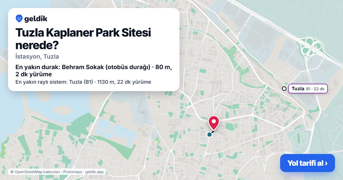 Tuzla Kaplaner Park Sitesi nerede: haritada konumu ve en yakın duraklar, yürüme süreleriyle