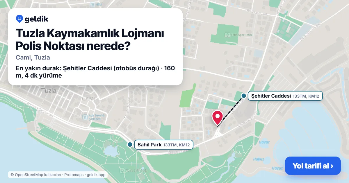 Where is Tuzla Kaymakamlık Lojmanı Polis Noktası: map with its location and the nearest stops, with walking times