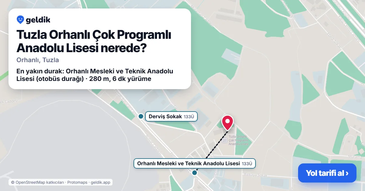 Tuzla Orhanlı Çok Programlı Anadolu Lisesi nerede: haritada konumu ve en yakın duraklar, yürüme süreleriyle