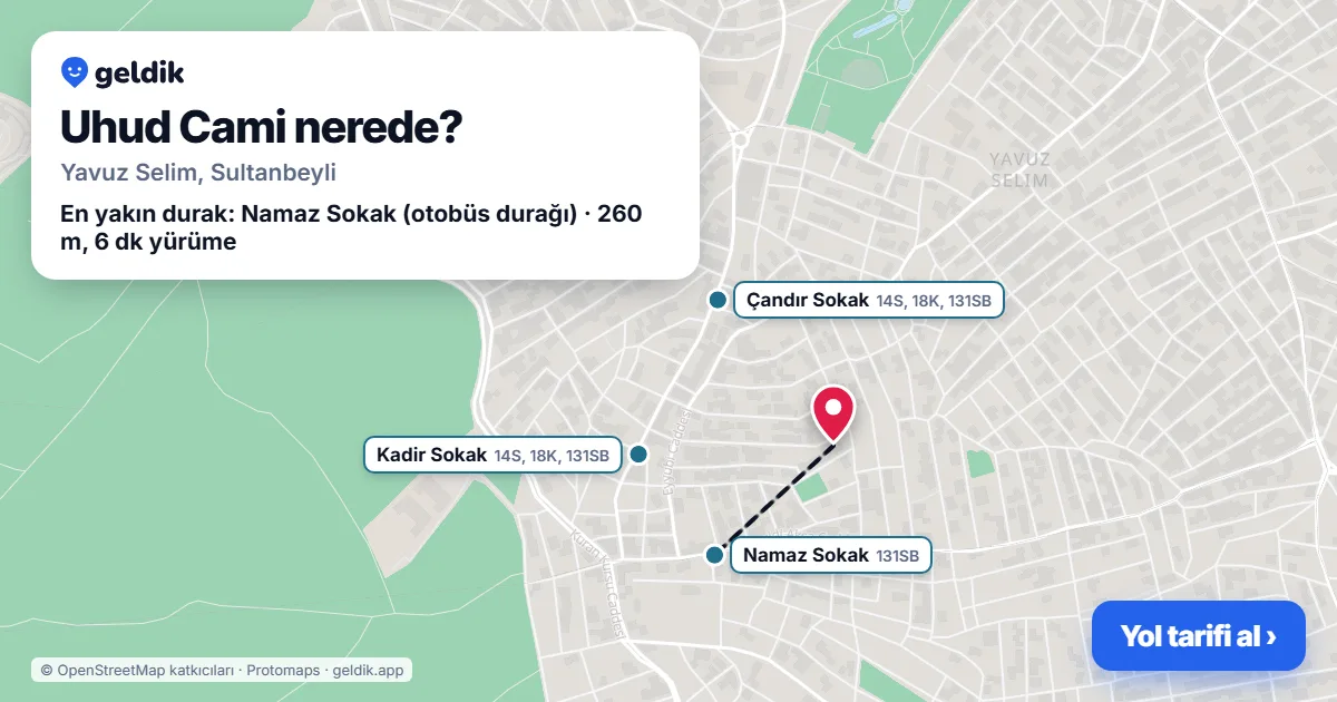 Uhud Cami nerede: haritada konumu ve en yakın duraklar, yürüme süreleriyle