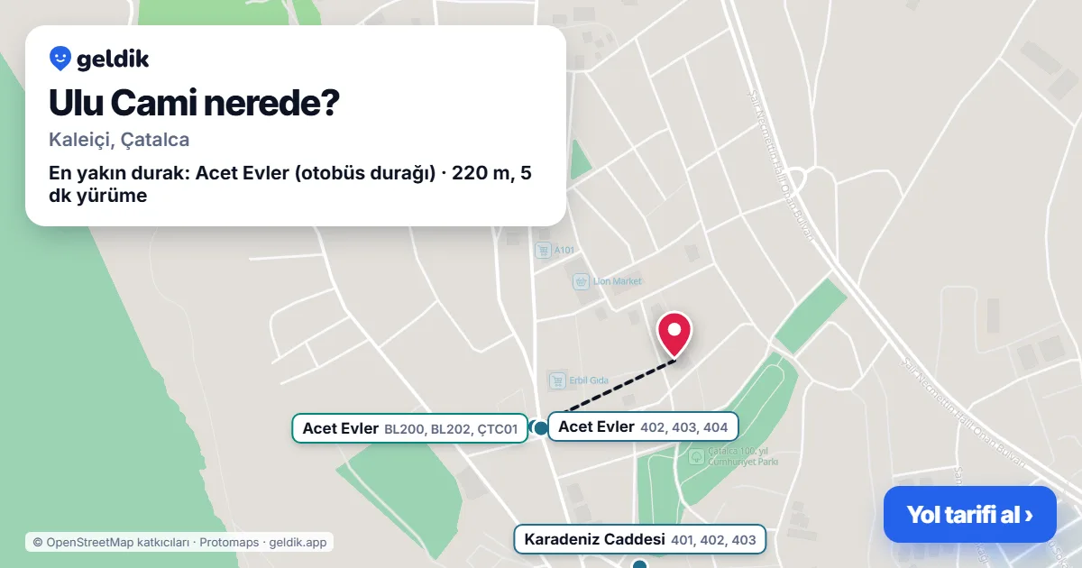 Ulu Cami nerede: haritada konumu ve en yakın duraklar, yürüme süreleriyle