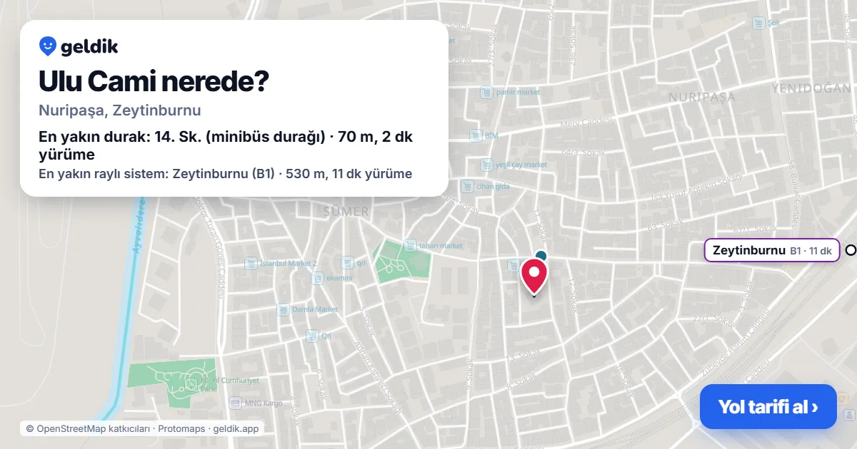 Where is Ulu Cami: map with its location and the nearest stops, with walking times